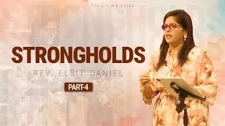 Strongholds: Part 04 | English Christian Message | Rev. Elsie Daniel Message
