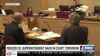 Mercer County Superintendent to be back in court