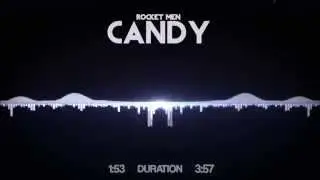 Rocket Men - Candy