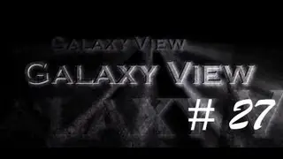 Galaxy View Episode 27 -- Oscars 2013 (Special Guest IGN's Scott Collura)