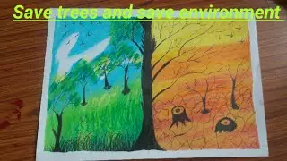 How to draw save tree drawing school project using oil pastel colour || save Environment ||