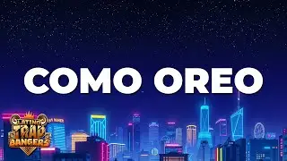 Blessd, Fuerza Regida, Ovy On The Drums - COMO OREO (Letra / Lyrics)