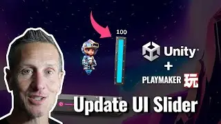 Учебное пособие по Unity: обновление слайдера пользовательского интерфейса с помощью Playmaker