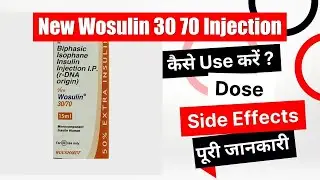 New Wosulin 30 70 Injection Uses in Hindi | Side Effects | Dose