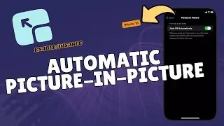 How to Enable/Disable Automatic Picture-in-Picture (PiP) on iPhone 16