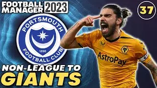 Season 10 gets underway! | FM23 Portsmouth | Ep.37 | Non-League To Giants | Football Manager 2023