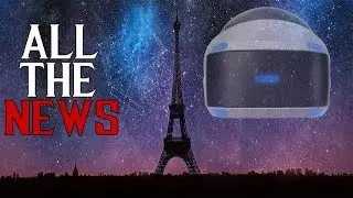PSVR - All PlayStation VR Paris Games Week 2017 Announcements!