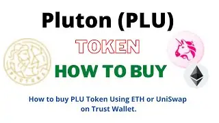 How to Buy Pluton Token (PLU) Using ETH or UniSwap On Trust Wallet