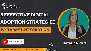 5 Effective Digital Adoption Strategies by Target Integration