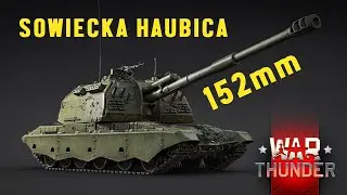 Nowa Radziecka Artyleria w War Thunder | 2S19 Msta-S