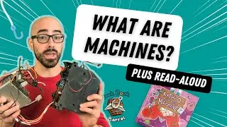What Are Machines | STEM Picture Book Read‑Aloud!