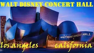 Walt Disney Concert Hall - Los Angeles Downtown