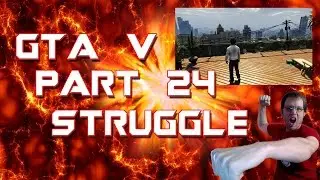 GTA V Xbox One Struggle Bus - Part 24