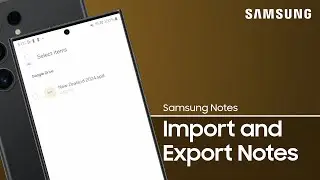 Import and export your Samsung Notes with Google Drive | Samsung US