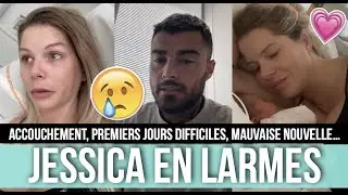 JESSICA, EN LARMES, DIT TOUT SUR LA NAISSANCE DE LEEWANE.. THIBAULT ANNONCE UNE MAUVAISE NOUVELLE 😰