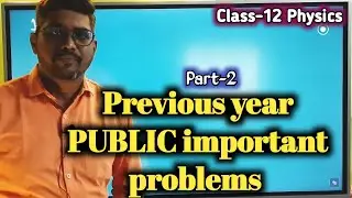 Previous year PUBLIC important problems | Class12 | Physics | Stateboard | Part-2