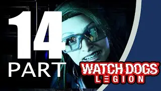 Watch Dogs Legion Full Gameplay Walkthrough part 14