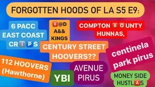 FORGOTTEN HOODS OF LA : CENTINELA PARK PIRUS, COMPTON BH&rsquo;s, 6 PACC ECC, YBI