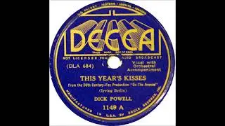 This Year's Kisses ~ Dick Powell with Orchestral Accompaniment (1937)