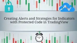 Creating Alerts and Strategies for Indicators with Protected Code in TradingView