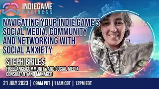 Navigating your indie game's social media, community, and networking with social anxiety