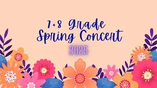 CAMS 7+8 Grade Band, Chorus, and Jazz Band Concert Sampler Spring 2025