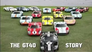 The Ford GT40: Writing It's own Racing Story.