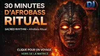30 MINUTES D’AFROBASS RITUAL 🔥 | SACRED RHYTHM – Voyage hors de la Matrice