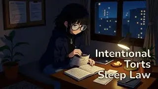Intentional Torts &mdash; Learn Law in Your Sleep 💤📚
