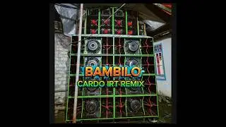 И.РТ. JOGET BAMBILO _ CALIFORNIA SOUND / CARDO IRT REMIX TERBARU 🌴