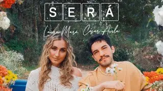 Ser&aacute; - Laura Mar&eacute;, C&eacute;sar Avila (Video Oficial)