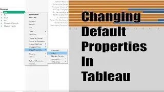 Let's set some default properties in Tableau