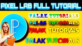 PIXEL LAB ANDROID APP FULL TUTORIAL #thumbnail #picediting #stylishtext #hdimages