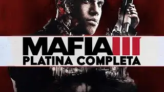 MAFIA 3 - Platina do Jogo do In&iacute;cio ao Fim | Longplay Gameplay Completo