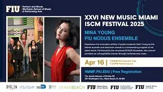 2025 New Music Miami Concert, Concert 9 &ndash; Nina Young and the NODUS Ensemble