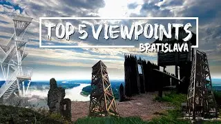 TOP 5 viewpoints - Bratislava, Slovakia