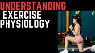 What Really Happens When You Work Out? Exercise Physiology