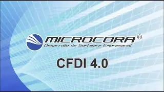 Factura Electronica 4.0 sus cambios fiscales y procesos - Microcora