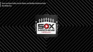 Sox Machine: How can Ryan Fuller, Austin Slater, and Walker McKinven help the White Sox