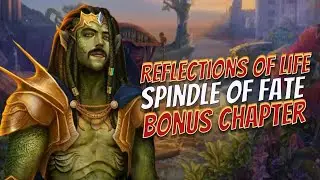 Reflections Of Life 11 Spindle Of Fate Bonus Walkthrough l @GAMZILLA-
