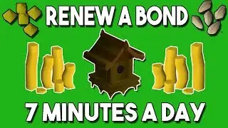 How to Renew A Bond Playing Only 7 Minutes A Day (Bird Houses) - Daily Money Making Method [OSRS]