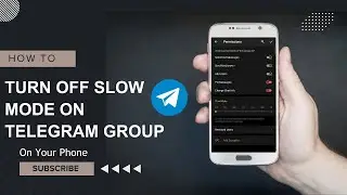 How to Disable Slow Mode on Telegram