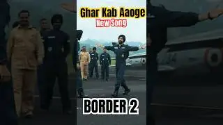 BORDER 2: Ghar Kab Aaoge Song | #sunnydeol #shorstfeed #newshorts #viral #ohreally