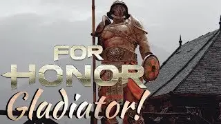 HOW TO GET IT WITH GLADIATOR! - For Honor - High Level
