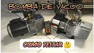 Como testar bomba de vácuo | ASSISTA ATÉ O FINAL 🆗