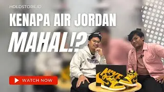 KENAPA AIR JORDAN ITU MAHAL?