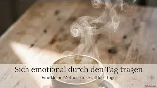 ME/CFS: Sich emotional durch den Tag tragen