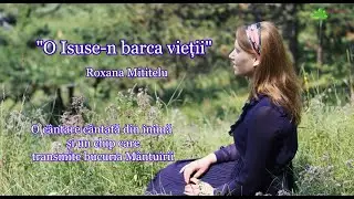 O, Isuse-n barca vieții - Roxana Mititelu