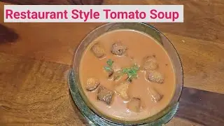 Restaurant Style Tomato Soup | Easy home made recipe...