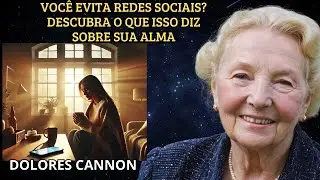 A Psicologia Profunda de Quem Não Posta Fotos nas Redes Sociais: : O que DOLORES CANNON Diria